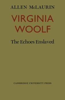 Paperback Virginia Woolf: The Echoes Enslaved Book