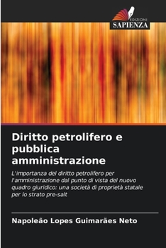 Paperback Diritto petrolifero e pubblica amministrazione [Italian] Book