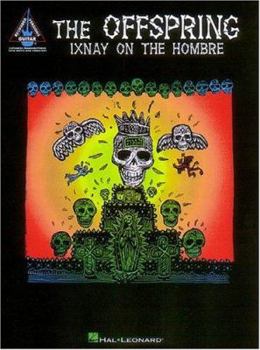 Paperback The Offspring - Ixnay on the Hombre Book
