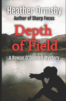 Paperback Depth of Field: A Rowan O'Donnell Mystery Book