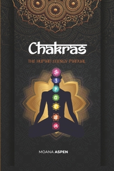 Paperback Chakras: The Human Energy Manual Book