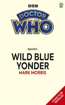 Paperback Doctor Who: Wild Blue Yonder (Target Collection) Book