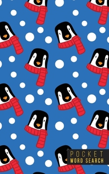 Pocket Word Search: 99 Pocket Word Search Puzzles - Pocket Word Jumble - Travel Size - Mini Word Puzzle - Word Seek - Penguins