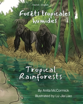 Paperback Tropical Rainforests (French-English): Forêts tropicales humides [French] Book