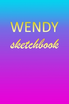 Paperback Wendy: Sketchbook - Blank Imaginative Sketch Book Paper - Pink Blue Gold Custom Letter W Personalized Cover - Teach & Practic Book