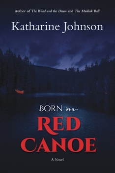 Born in a Red Canoe