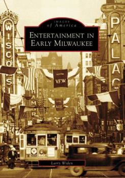 Paperback Entertainment in Early Milwaukee Book