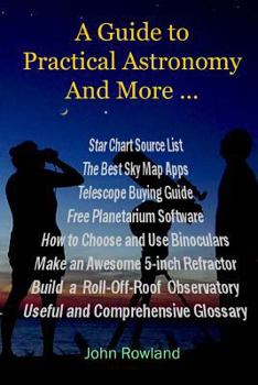 Paperback A Guide to Practical Astronomy And More ... Book