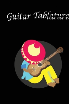 Guitar Tablature: Guitar Tablature Notebook
