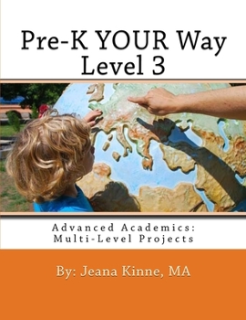 Paperback Pre-K YOUR Way Level 3: Advanced Academics: Multi-Level Projects Book