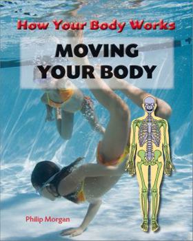 Library Binding Moving Your Body Book