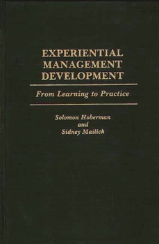 Hardcover Experiential Management Development: From Learning to Practice Book