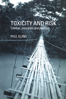 Hardcover Toxicity and Risk: Context, Principles and Practice Book