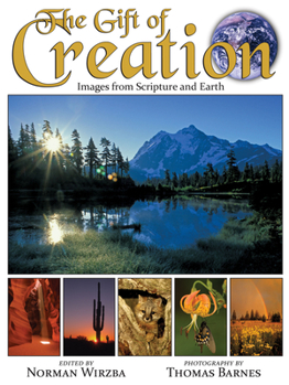 The Gift of Creation Images from Scripture and Earth