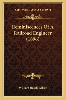 Paperback Reminiscences Of A Railroad Engineer (1896) Book