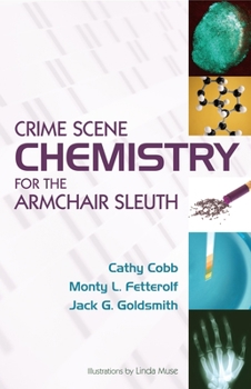 Hardcover Crime Scene Chemistry for the Armchair Sleuth Book