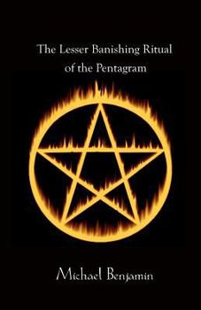 Paperback The Lesser Banishing Ritual of the Pentagram Book