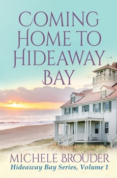 Coming Home to Hideaway Bay