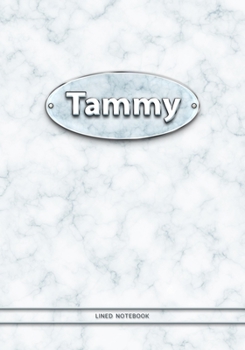 Tammy - Lined Notebook: College Ruled Blank Pages Plus Extra Date Neutral Calendar (12 Months) and Notepad Sketch Designs. Cover Print White Marble Background with Silver-Imitating Name Illustration.