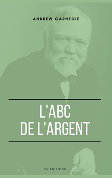 Hardcover L'ABC de l'Argent [French] Book