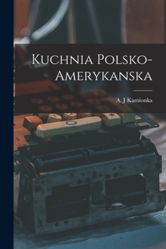 Paperback Kuchnia polsko-amerykanska [Polish] Book