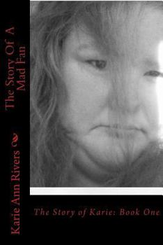 Paperback The Story Of A Mad Fan: Book One Book