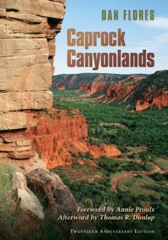 Paperback Caprock Canyonlands: Journeys Into the Heart of the Southern Plains Book