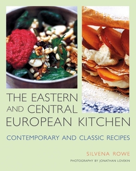 Hardcover Eastern and Central European Kitchen: Contemporary and Classic Recipes Book