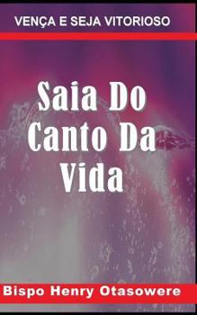Paperback Saia Do Canto Da Vida [Portuguese] Book