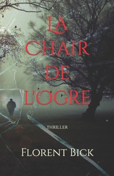 Paperback La chair de l'ogre: Thriller [French] Book