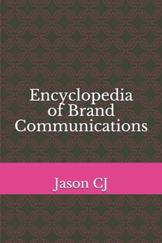 Paperback Encyclopedia of Brand Communications Book