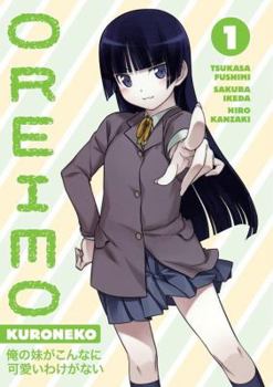 My Junior Can't Be This Cute, Vol. 1 - Book #1 of the Oreimo: Kuroneko