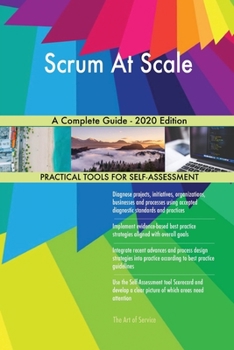 Paperback Scrum At Scale A Complete Guide - 2020 Edition Book