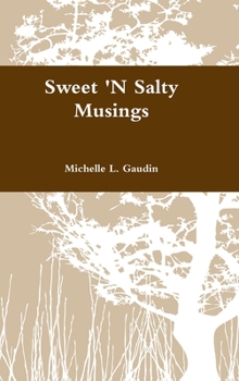 Hardcover Sweet 'N Salty Musings Book