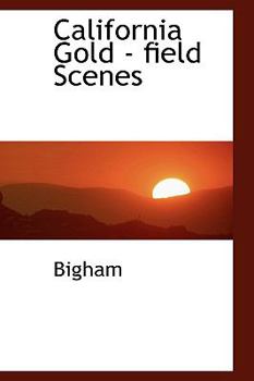 Paperback California Gold - Field Scenes Book
