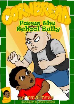 Paperback Cornbread Faces the School Bully Book
