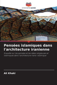 Paperback Pensées islamiques dans l'architecture iranienne [French] Book