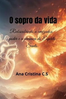 Paperback O Sopro da vida: Redescobrindo a amizade, o poder e a presença do Espírito Santo [Portuguese] Book