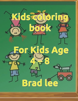 Paperback Kids coloring book.: For Kids Age 4 - 8 Book