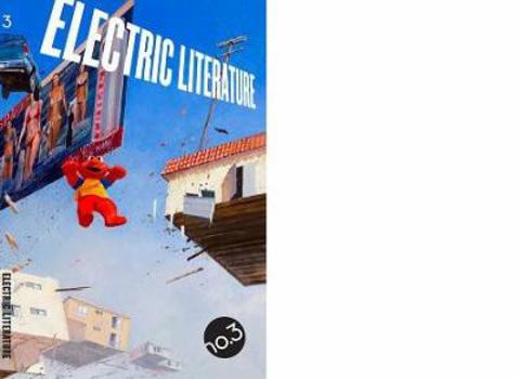 Electric Literature no. 3 - Book #3 of the Electric Literature
