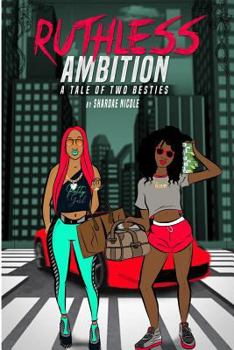 Paperback Ruthless Ambition: A Tale Of Two Besties Book
