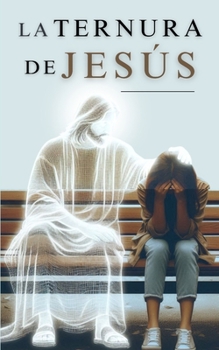 Paperback La Ternura de Jesús: Edición de ORO [Spanish] Book
