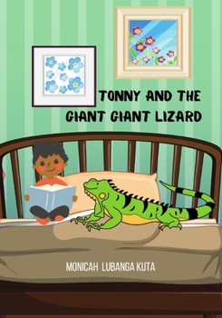 Paperback Tonny And The Giant Giant Lizard Book