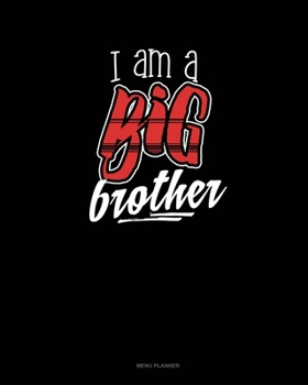 Paperback I Am A Big Brother: Menu Planner Book