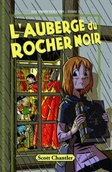 Paperback Les Trois Voleurs: N? 2 - l'Auberge Du Rocher Noir [French] Book