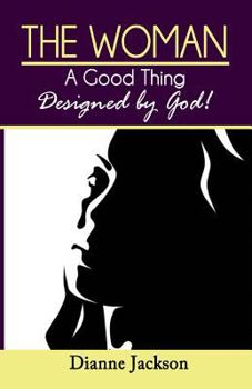 Paperback The Woman, A Good thing Design by God! Book