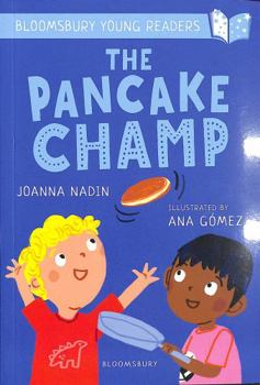 Paperback The Pancake Champ: A Bloomsbury Young Reader Book