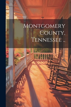 Paperback Montgomery County, Tennessee .. Book