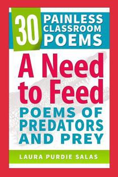 Paperback A Need to Feed: Poems of Predators and Prey Book