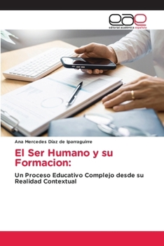 Paperback El Ser Humano y su Formacion [Spanish] Book